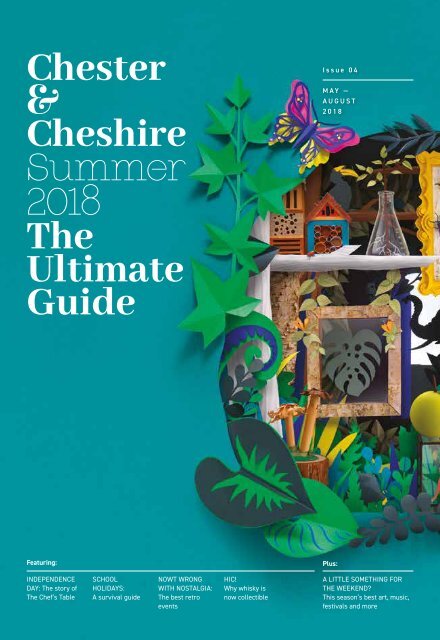 The Ultimate Guide to Chester and Cheshire -Summer Edition