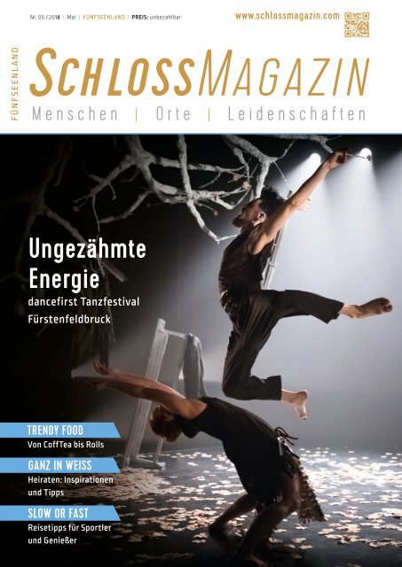 SchlossMagazin Fünfseenland Mai 2018 SchlossMagazin Fünfseenland Mai 2018