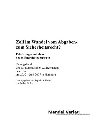 Zoll im Wandel vom Abgaben- zum Sicherheitsrecht? - EFA-Schriften