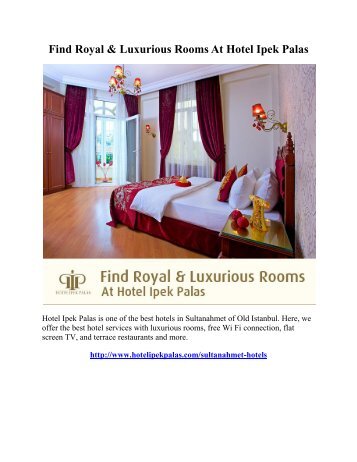 Find Royal & Luxurious Rooms At Hotel Ipek Palas