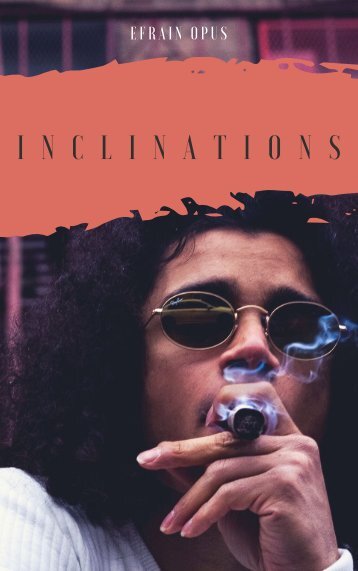 Inclinations E-Book (Efrain Opus)