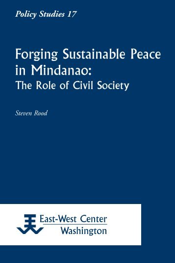 Forging Sustainable Peace in Mindanao: The Role ... - ScholarSpace