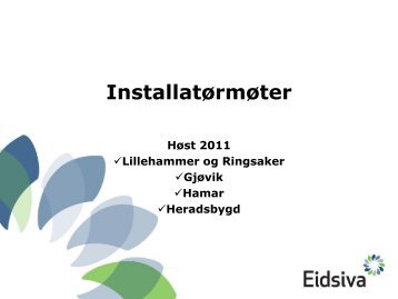 installatørmøte 2011 (pdf) - Eidsiva Nett AS