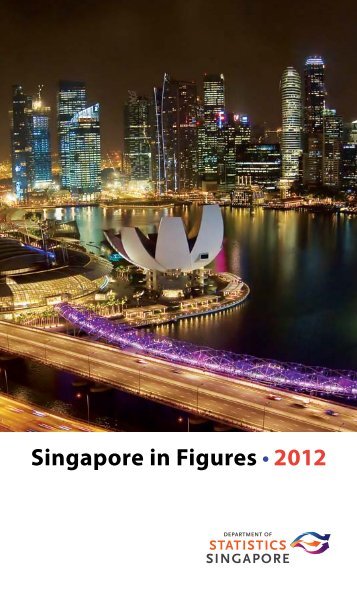 STATISTICS SINGAPORE - Singapore in Figures, 2012