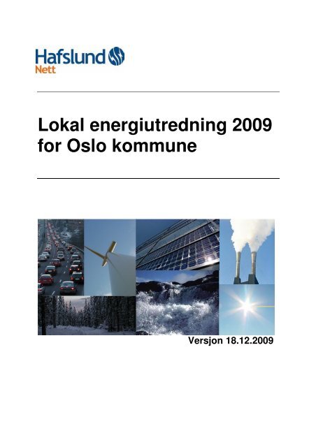 Lokal energiutredning 2009 for Oslo kommune - Hafslund Nett