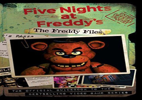 Download PDF The Freddy Files (Five Nights at Freddy s) [DOWNLOAD] 