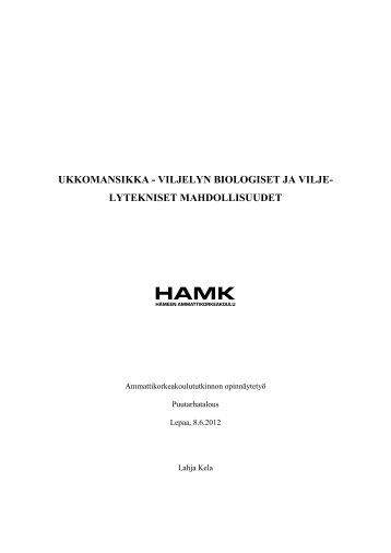 ukkomansikka - viljelyn biologiset ja vilje- lytekniset mahdollisuudet