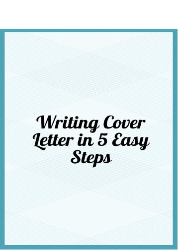 Writing Cover Letter in 5 Easy Steps