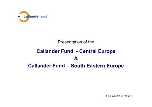 Callander Fund - Central Europe & Callander Fund South Eastern ...
