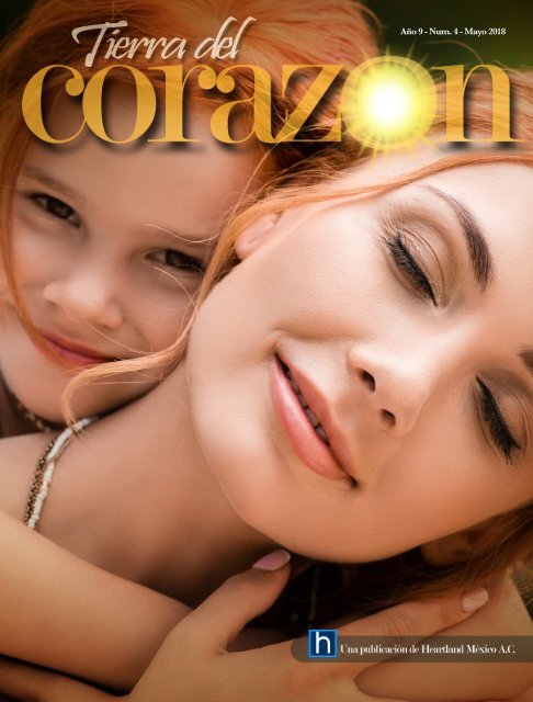 Revista Tierra del corazón Mayo 2018