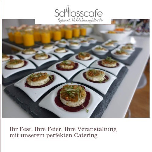 Catering, Partyservice, Speisen und Getränke vom Schlosscafe Beuren