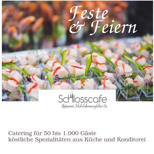 Catering, Partyservice, Speisen und Getränke vom Schlosscafe Beuren