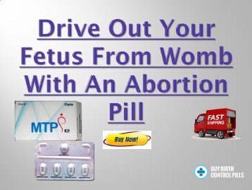 Eject Out Unwanted Fetus From Womb With MTP KIT