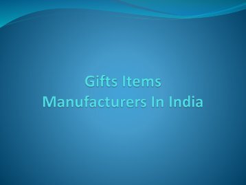One Of The leading Gift Items Manufactures In India