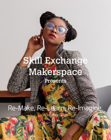 Skill Exchange Makerspace Journey Guide Mag 2018