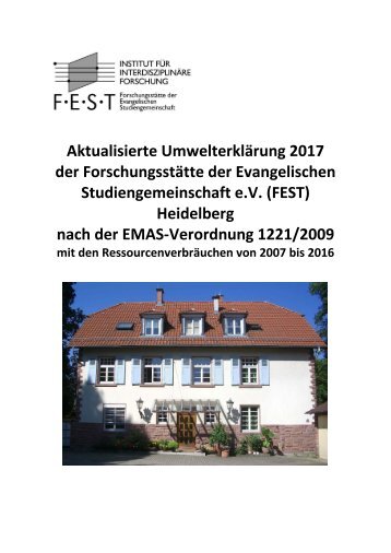 Umwelterklärung 2017 der FEST Heidelberg nach der EMAS-Verordnung 1221/2009