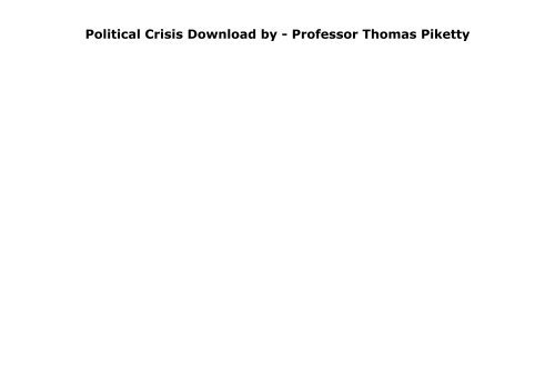 [PDF] Why Save the Bankers?: And Other Essays on Our Economic and Political Crisis Download by - Professor Thomas Piketty