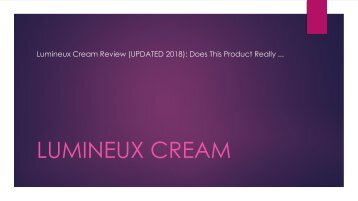  Lumineux Cream Review (UPDATED 2018): Does This Product Really ...