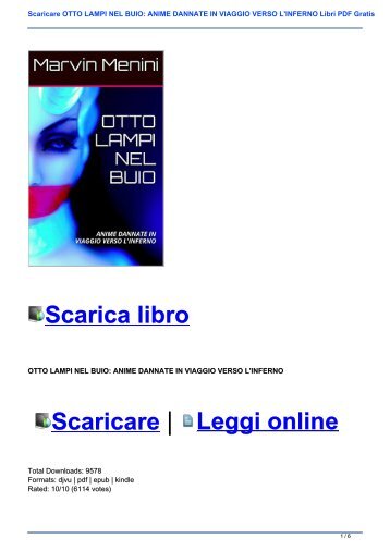 Scaricare OTTO LAMPI NEL BUIO: ANIME DANNATE IN VIAGGIO VERSO L\'INFERNO Libri PDF Gratis