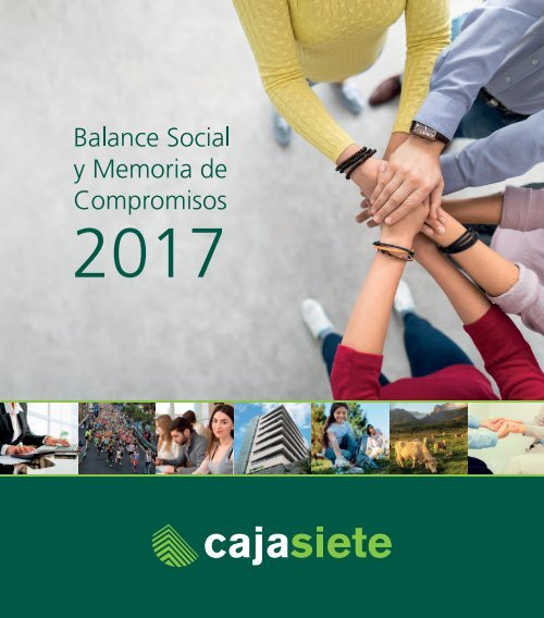 Balance Social y Memoria de Compromisos Cajasiete 2017