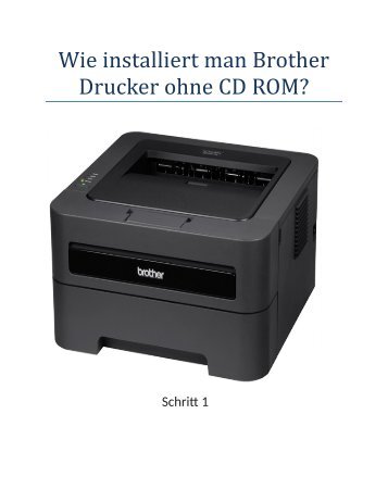 Wie installiere ich einen Bruder Drucker ohne CD ROM?