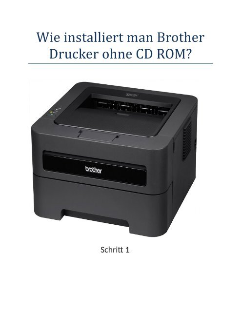 Wie Installiere Ich Einen Bruder Drucker Ohne Cd Rom