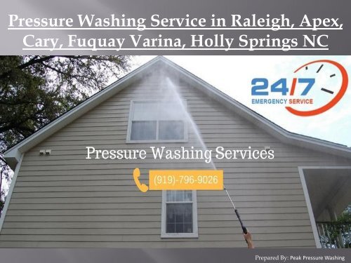 Pressure Washing Service in Raleigh, Apex, Cary, Fuquay Varina, Holly Springs NC