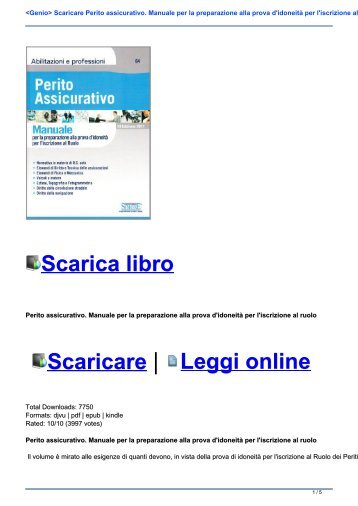 <Genio> Scaricare Perito assicurativo. Manuale per la preparazione alla prova d\'idoneità per l\'iscrizione al ruolo Libri PDF