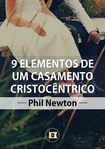 9ElementosdeUmCasamentoCristocContricoporPhilNewton