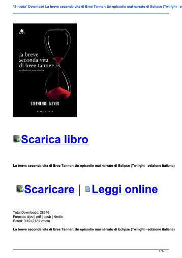 *Entrata* Download La breve seconda vita di Bree Tanner: Un episodio mai narrato di Eclipse (Twilight - edizione italiana) Pdf Gratis ITA