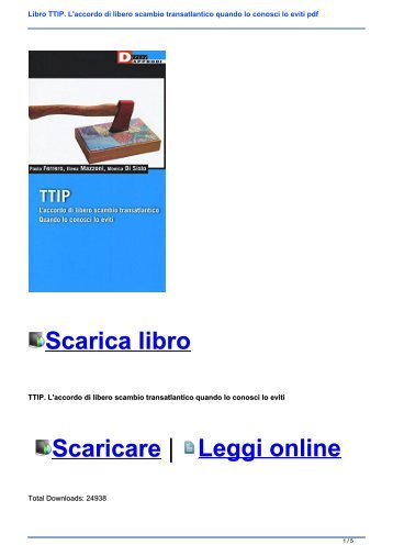 Libro TTIP. L\'accordo di libero scambio transatlantico quando lo conosci lo eviti pdf