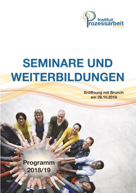 Institut für Prozessarbeit Deutschland: Seminare und Weiterbildungen 2018/19
