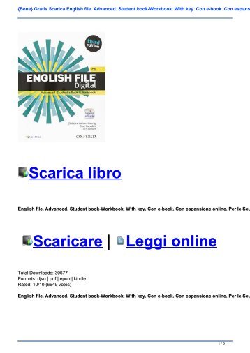 {Bene} Gratis Scarica English file. Advanced. Student book-Workbook. With key. Con e-book. Con espansione online. Per le Scuole superiori PDf/Epub Gratis