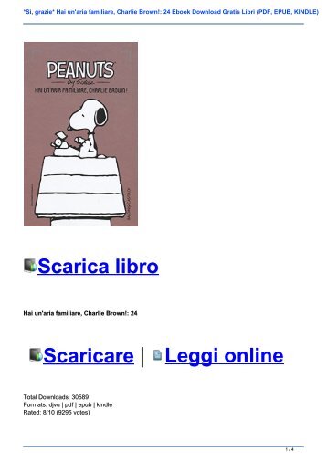 *Sì, grazie* Hai un\'aria familiare, Charlie Brown!: 24 Ebook Download Gratis Libri (PDF, EPUB, KINDLE)