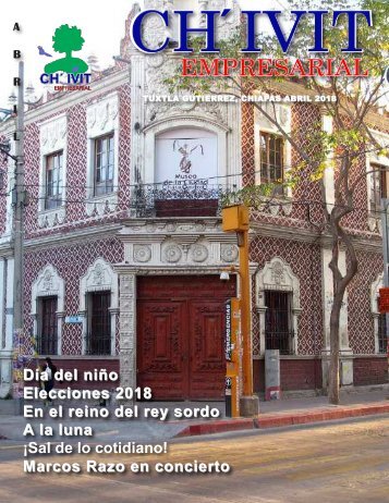 Revista Ch´ivit Empresarial abril 2018