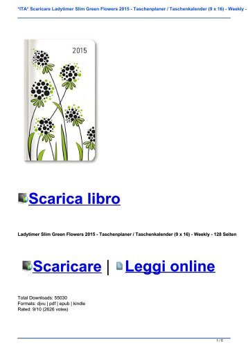 *ITA* Scaricare Ladytimer Slim Green Flowers 2015 - Taschenplaner / Taschenkalender (9 x 16) - Weekly - 128 Seiten PDF Gratis
