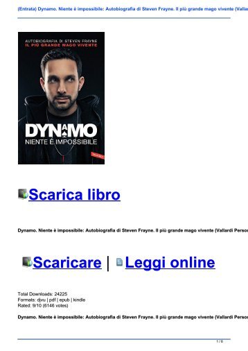 (Entrata) Dynamo. Niente è impossibile: Autobiografia di Steven Frayne. Il più grande mago vivente (Vallardi Personaggi) Download PDF e EPUB