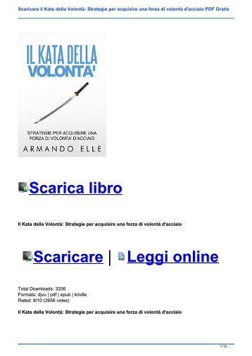 Scaricare Il Kata della Volontà: Strategie per acquisire una forza di volontà d\'acciaio PDF Gratis