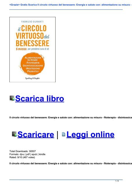 <Grazie> Gratis Scarica Il circolo virtuoso del benessere: Energia e salute con: alimentazione su misura - fitoterapia - disintossicazione - meditazione - probiotici PDf/Epub Gratis