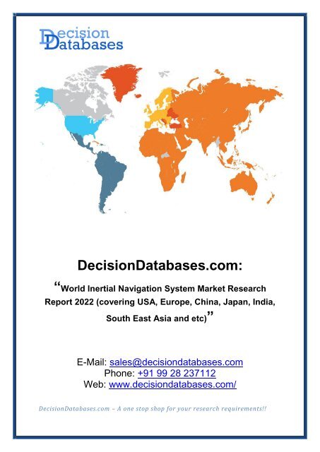 Inertial Navigation System in World Market by Manufacturers, Regions, Type and Application, Forecast to 2022