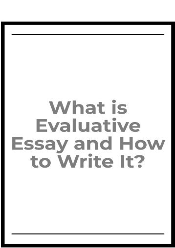 What is Evaluative Essay and How to Write It?