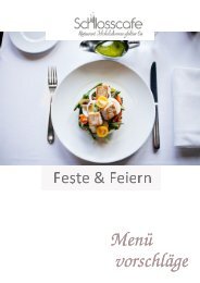 Menuevorschläge für Ihre Feier im und mit Schlosscafe Restaurant Beuren