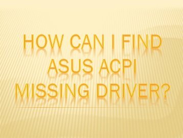 How can I find ASUS ACPI Missing Driver