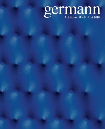 Kunst Auktion 6. - 8. Juni 2016, Germann Auktionshaus, Zürich