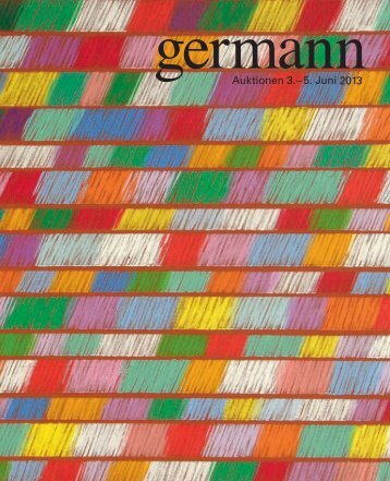Kunst Auktion 3. - 5. Juni 2013, Germann Auktionshaus, Zürich 