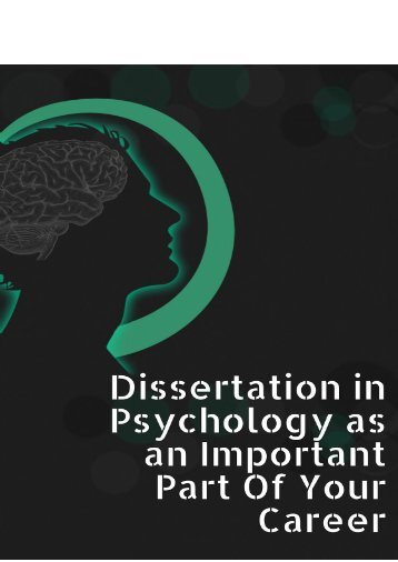 Dissertation in Psychology as an Important Part of Your Career