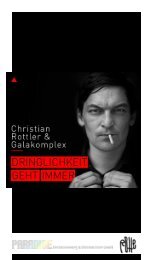 Christian Rottler & Galakomplex: Dringlichkeit geht immer – eine Dokumentation 