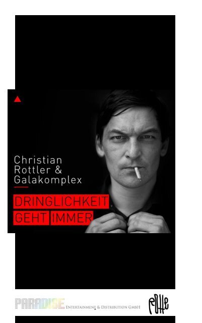 Christian Rottler & Galakomplex: Dringlichkeit geht immer – eine Dokumentation 