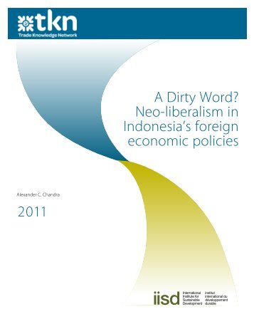 A Dirty Word? Neo-liberalism in Indonesia's foreign economic policies