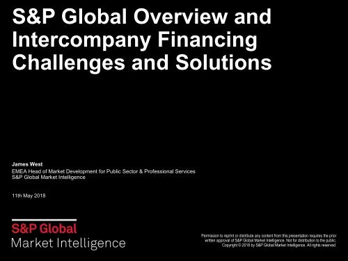 1. S&amp;P Global Overview and Intecompany Financiang Chalenges and Solutions - James West